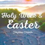 Holy Week & Easter